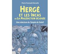 Hergé et les Incas ou la malédiction déjouée: Une relecture du Temple du Soleil