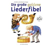 Heribert Grüger Johannes Die große goldene Liederfibel: Buch und Do (Tapa dura)