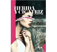 Herida y Cicatriz | Julio Francisco Lara Arribas