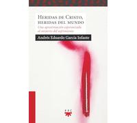 Heridas de Cristo, Heridas del mundo: Una aproximación esperanzada al misterio del sufrimiento: 253 (Sauce)