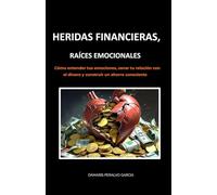 Heridas financieras, raíces emocionales