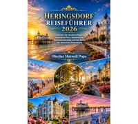 HERINGSDORF REISEFÜHRER 2026: Entdecken Sie maritime Eleganz, historische Piers, Sandstrände, Küstenwanderwege und das Beste der deutschen Ostseeküste