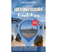 Heringsdorf Reiseführer 2026: Entdecken Sie maritime Eleganz, Küstenwanderwege, historische Architektur, kulturelle Schätze und die schönsten Erlebnisse an der deutschen Ostseeküste.