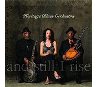 Heritage Blues Orchestra - And Still I Rise