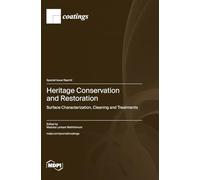 Heritage Conservation and Restoration: Surface Characterization, Cleaning and Treatments