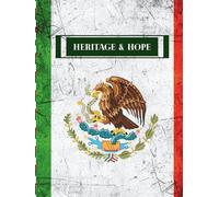 Heritage & Hope: A Journey to Discover and Celebrate Your Family Heritage: Connecting Your Past To Your Future