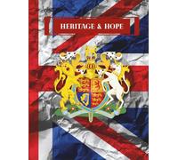 Heritage & Hope: A Journey to Discover and Celebrate Your Family Heritage: Connecting Your Past To Your Future