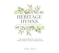 Heritage Hymns: Classic Hymns With Fresh Lyrics