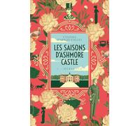 Héritage: Les Saisons d'Ashmore Castle, Tome 1