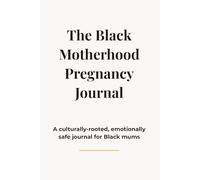 HERITAGE MAMA PREGNANCY JOURNAL: Guided Edition: A culturally rooted guided experience for Black women with weekly prompts and emotional reflection