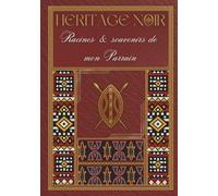 Heritage Noir: Racines & souvenirs de mon Parrain - Livre souvenir de questions à remplir | Parrain parle nous de ton histoire | Cadeau Original et ... d'anniversaire, de Noel | Couverture rigide