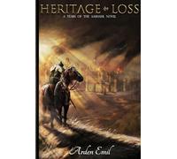 Heritage of Loss: A Tears of the Aashahl novel: 1