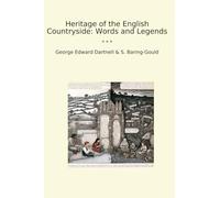Heritage of the English Countryside: Words and Legends (Classic Books)