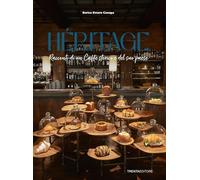Heritage. Racconti di un caffè storico e del suo paese