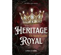 Héritage Royal: un secret caché: 1