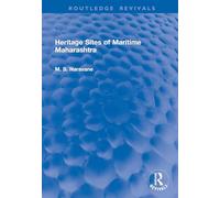 Heritage Sites of Maritime Maharashtra (Routledge Revivals)