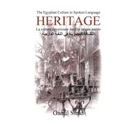 HERITAGE: The Egyptian Culture in Spoken Language