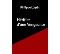 Héritier d'une vengeance