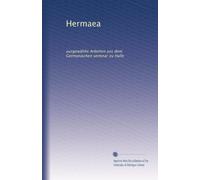 Hermaea: ausgewählte Arbeiten aus dem Germanischen seminar zu Halle