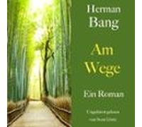 Herman Bang: Am Wege (audiolibro)