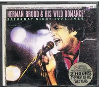 Herman Brood & his Wild Romance - Saturday night 1975-1984