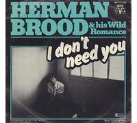 Herman Brood - I don't need you (& his Wild Romance) / Vinyl single [Vinyl-Single 7'']