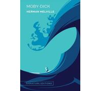 Herman Melville Moby-Dick (Tapa dura) Signature Editions