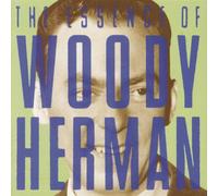 Herman, Woody - Essence of Woody Herman