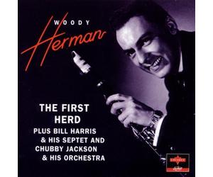 Herman, Woody - First Herd