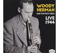 Herman, Woody & the First Herd - Live 1944