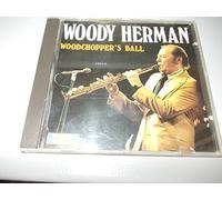 Herman,Woody - Woodchoppers Ball [Import]