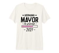 Hermana Mayor En Proceso 2027 Anuncio Segundo Embarazo Bebé Camiseta Premium