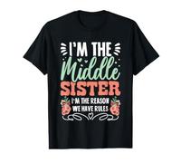 Hermana Mediana, yo Soy la razón por la Que Tenemos Reglas Divertidas Camiseta gráfica económica