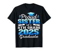 Hermana orgullosa de la familia de la escuela secundaria de 8º grado de 2025 Camiseta