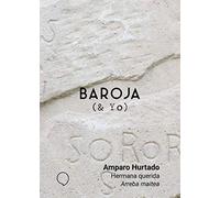 Hermana querida. Arreba Maitea (BAROJA & YO)