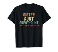 Hermana tía Gran tía yo Solo sigo mejorando Nueva tía Camiseta