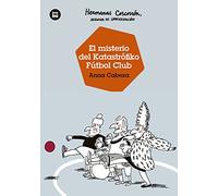 Hermanas Coscorrón, agencia de investigación. El misterio del Katastrófiko Fútbol Club: 55