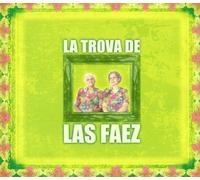 Hermanas Faez,Las - La Trova de Las Faez