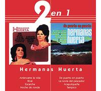 Hermanas Huerta - 2 En 1