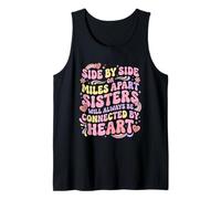 Hermanas Side by Side O Miles Apart Conectadas De Corazón Camiseta sin Mangas