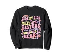 Hermanas Side by Side O Miles Apart Conectadas De Corazón Sudadera