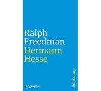 Hermann Hesse: Autor der Krisis. Eine Biographie: 3088