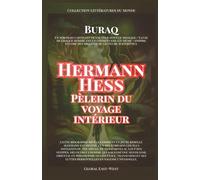 Hermann Hesse: Pèlerin du voyage intérieur (Littératures du monde)