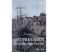 Hermann Pölking Ostpreußen: Biografie einer Provinz (Tapa dura)