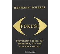 Hermann Scherer Fokus: Provokative Ideen für Menschen, die was er (Tapa blanda)