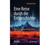Hermann Sicius Eine Reise durch die Erdgeschichte (Tapa dura)