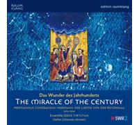 Hermannus Contractus : The Miracle of the Century. Ensemble Ordo Virtutum, Morent.