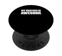Hermano Hermano Hermano Hermana Familia Mi Hermano Es Impresionante PopSockets PopGrip Adhesivo