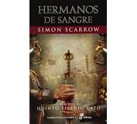 Hermanos De Sangre (libro Xiii De Quinto Licinio Cato)