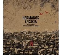 Hermanos en Siria | Victoria Camarero Suarez